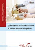 Cover: Qualifizierung von Fachtutor*innen in interdisziplin&auml;rer Perspektive - wbv Media