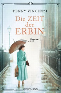 Abbildung von: Die Zeit der Erbin - Goldmann