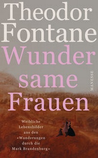 Abbildung von: Wundersame Frauen - Manesse