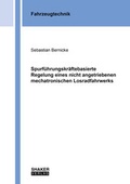 Cover: Spurf&uuml;hrungskr&auml;ftebasierte Regelung eines nicht angetriebenen mechatronischen Losradfahrwerks - Shaker