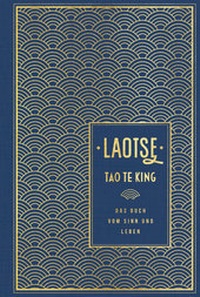 Abbildung von: Tao te king: Das Buch vom Sinn und Leben - Nikol