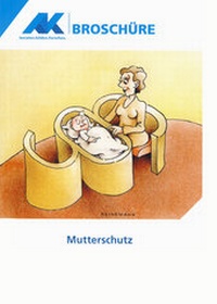 Enlarge image Cover: Mutterschutz - Arbeitskammer d. Saarlandes