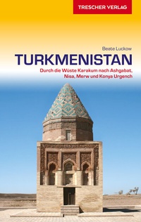 Abbildung von: Reiseführer Turkmenistan - TRESCHER