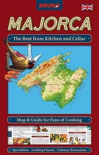 Abbildung von: BRUNO Majorca Map and Guide for Fans of Cooking: The Best from Kitchen and Cellar - CIPS Ltd.