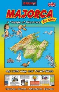Abbildung von: BRUNO Majorca: A Voyage of Discovery for Kids, Map and Travel Guide for Children - CIPS Ltd.