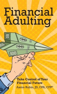 Enlarge image Cover: Financial Adulting - Aaron Rubin