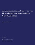 Cover: An Archaeological Survey of the Keban Reservoir Area of East-Central Turkey - University of Michigan, Museum of Anthropology, Publications Department