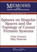 Cover: Spinors on Singular Spaces and the Topology of Causal Fermion Systems - American Mathematical Society
