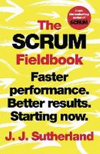 Enlarge image Cover: The Scrum Fieldbook - Century