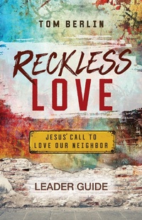 Enlarge image Cover: Reckless Love Leader Guide - Abingdon Press