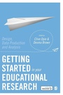 Cover: Getting Started in Your Educational Research - SAGE Publications Ltd