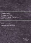 Cover: Selected Statutes on Trusts and Estates, 2019 - West Academic Press