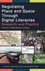 Cover: Negotiating Place and Space Through Digital Literacies - Information Age Publishing
