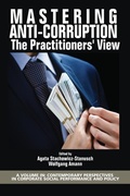 Cover: Mastering Anti-Corruption - The Practitioners' View - Information Age Publishing