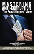 Cover: Mastering Anti-Corruption - The Practitioners' View - Information Age Publishing