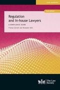 Cover: Regulation and In-house Lawyers - The Law Society