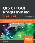 Cover: Qt5 C++ GUI Programming Cookbook - Packt Publishing