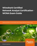 Cover: Wireshark Certified Network Analyst Certification - WCNA Exam Guide - Packt Publishing