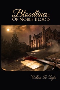 Enlarge image Cover: Bloodlines - William B. Taylor