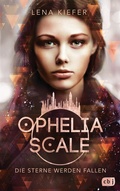 Cover: Ophelia Scale - Die Sterne werden fallen - cbj