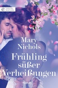Cover: Fr&uuml;hling s&uuml;&szlig;er Verhei&szlig;ungen - CORA Verlag