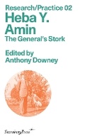Cover: The General`s Stork - Sternberg Press