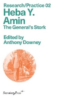 Enlarge image Cover: The General`s Stork - Sternberg Press