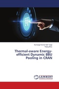 Cover: Thermal-aware Energy-efficient Dynamic BBU Pooling in CRAN - LAP Lambert Academic Publishing