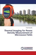 Cover: Thermal Imaging for Power Density Measurement of Microwave Fields - LAP Lambert Academic Publishing