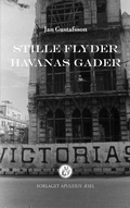 Cover: Stille flyder Havanas gader - Mikroforlaget Apuleius' &AElig;sel