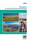 Cover: Environmental Performance Review: Mongolia - United Nations