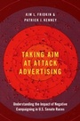 Cover: Taking Aim at Attack Advertising - OUP eBook