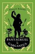 Cover: Pantagruel and Gargantua - Alma Books