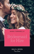 Cover: Bridesmaid For Hire - Mills & Boon