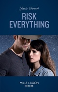 Cover: Risk Everything - Mills & Boon