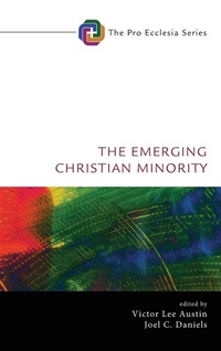 Enlarge image Cover: The Emerging Christian Minority - Wipf & Stock Publishers