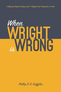 Abbildung von: When Wright is Wrong - Wipf and Stock Publishers