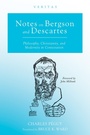 Cover: Notes on Bergson and Descartes - Wipf and Stock Publishers