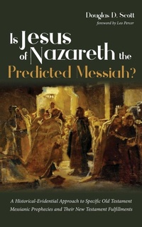 Enlarge image Cover: Is Jesus of Nazareth the Predicted Messiah? - Wipf & Stock Publishers