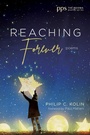 Cover: Reaching Forever - Wipf and Stock Publishers