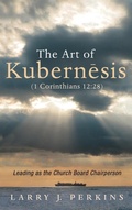 Cover: The Art of Kubernesis (1 Corinthians 12:28) - Wipf & Stock Publishers