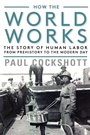 Cover: How the World Works - Monthly Review Press,U.S.