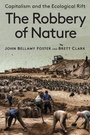 Cover: The Robbery of Nature - Monthly Review Press,U.S.