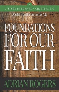 Enlarge image Cover: Foundations For Our Faith (Volume 2; 2nd Edition) - Innovo Publishing LLC