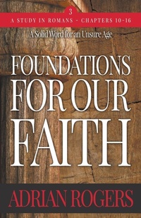 Enlarge image Cover: Foundations For Our Faith (Volume 3; 2nd Edition) - Innovo Publishing LLC