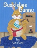 Cover: Bucklebee Bunny - Lawley Enterprises LLC