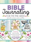 Cover: Bible Journaling for the Fine Artist - Walter Foster Publishing