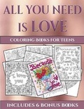 Cover: Coloring Books for Teens (All You Need is Love) - Coloring Pages