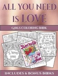 Cover: Girls Coloring Book (All You Need is Love) - Coloring Pages