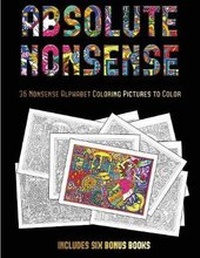 Enlarge image Cover: 36 Absolute Nonsense Coloring Pictures to Color - Coloring Pages